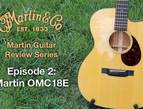 Martin Guitar Reviews – Episode 2: Martin OMC18E